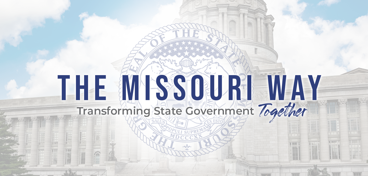 The Missouri Way - Transforming State Government Together